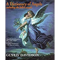 Dictionary of Angels: Including the Fallen Angels